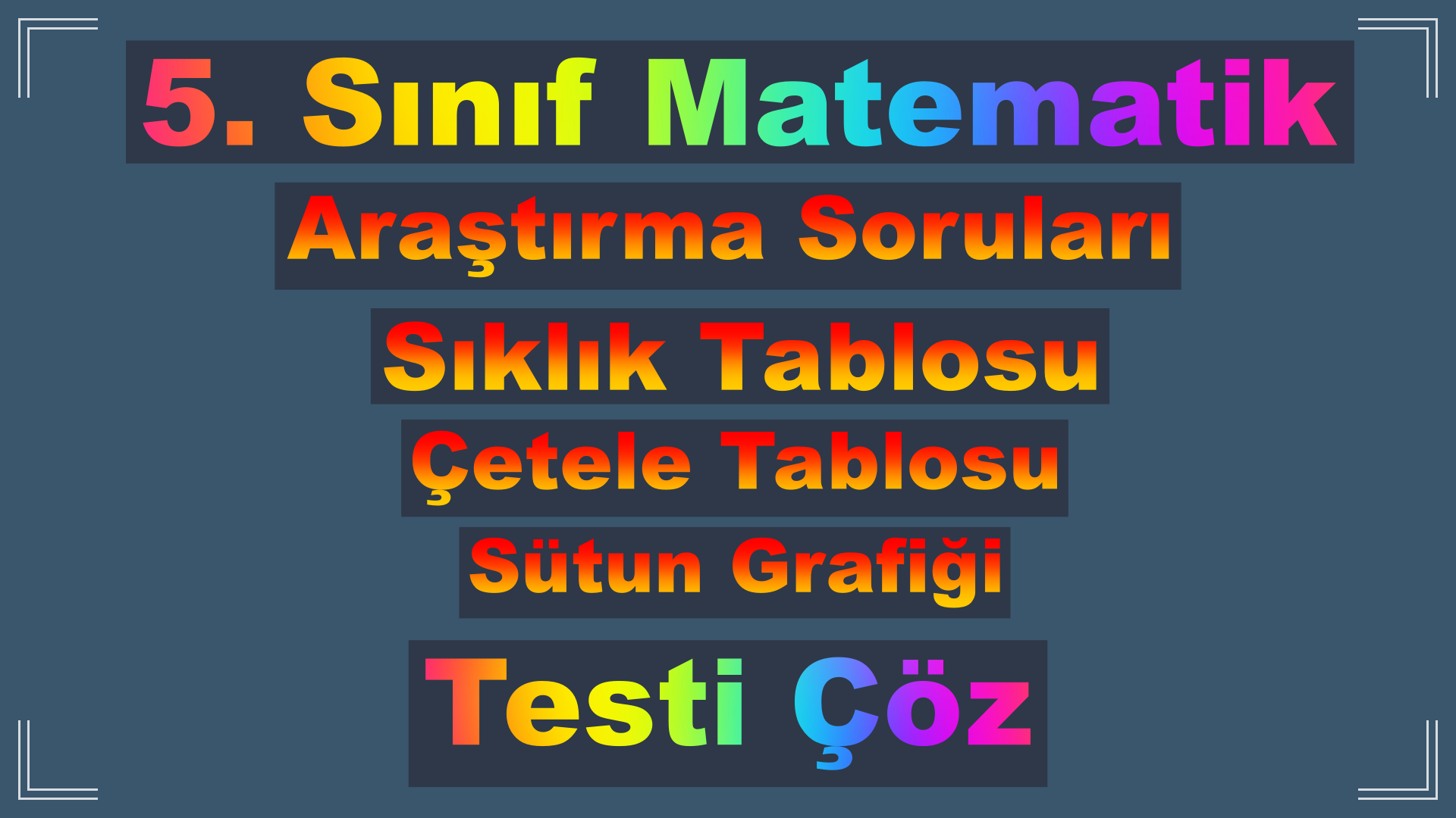5. Sınıf Araştırma Soruları Üretme ve Veri Toplama Testi Çöz