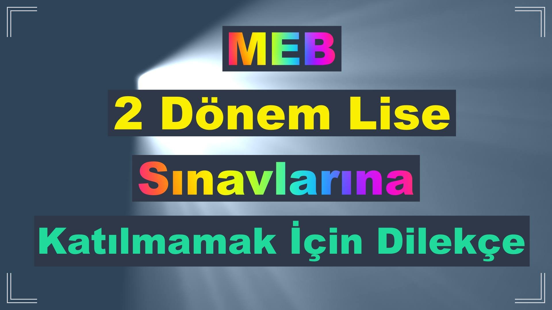2 Dönem Sınavlarına Katılmamak İçin Dilekçe Örneği