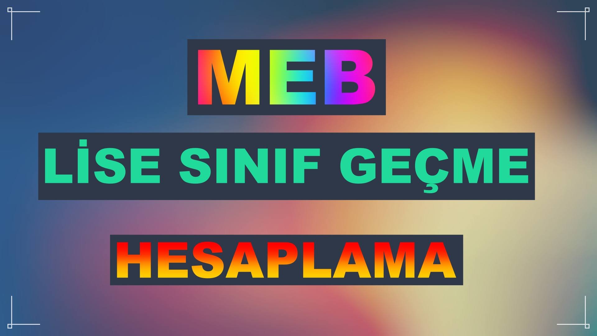lise sınıf geçme yönetmeliği 2021