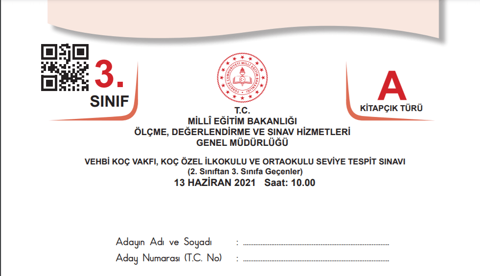 13 Haziran 2021 Tarihinde Yapılan Vehbi Koç Vakfı, KOÇ Özel İlkokulu ve Ortaokulu Seviye Tespit Sınavı Soru Kitapçıkları ve Cevap Anahtarları
