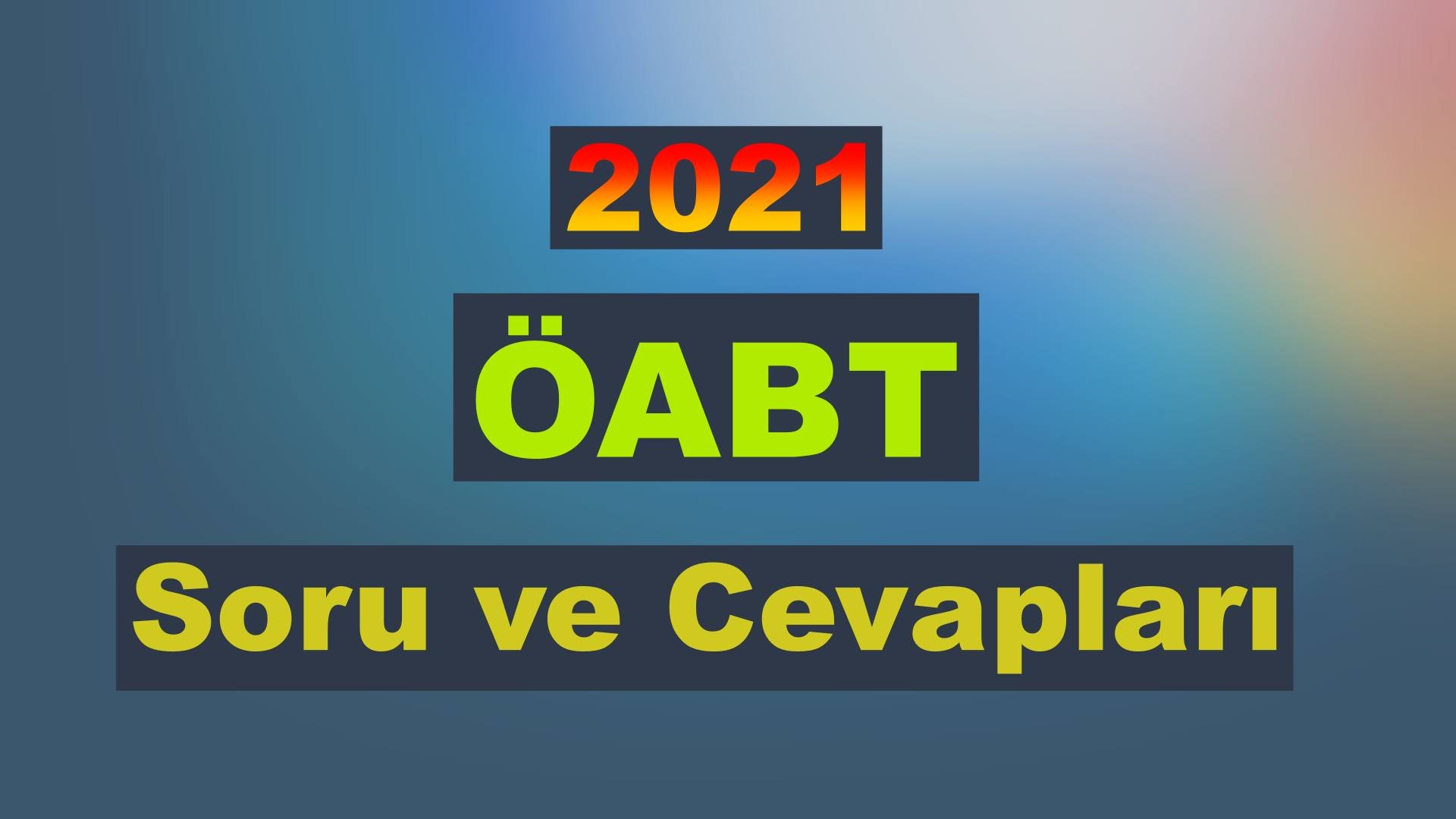 2021 kpss öabt soru ve cevapları