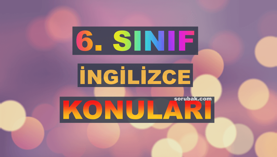 6. S�n�f �ngilizce Konular� 2026-2027