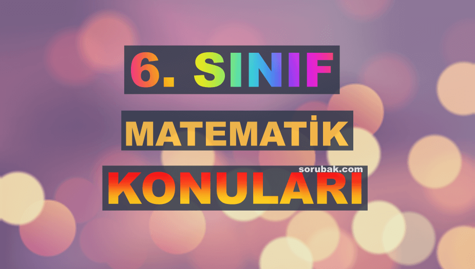 6. S�n�f Matematik Konular� 2026-2027