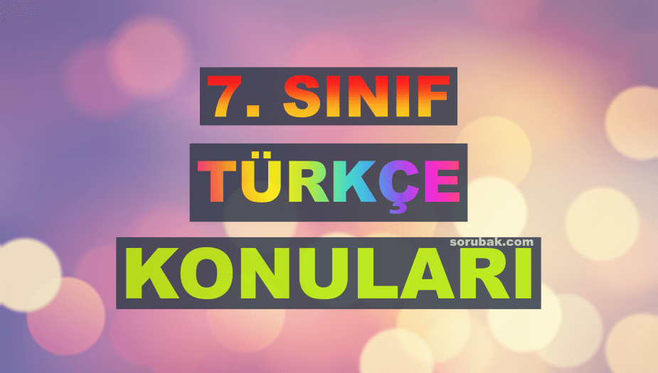 7. S�n�f T�rk�e Konular� 2026-2027