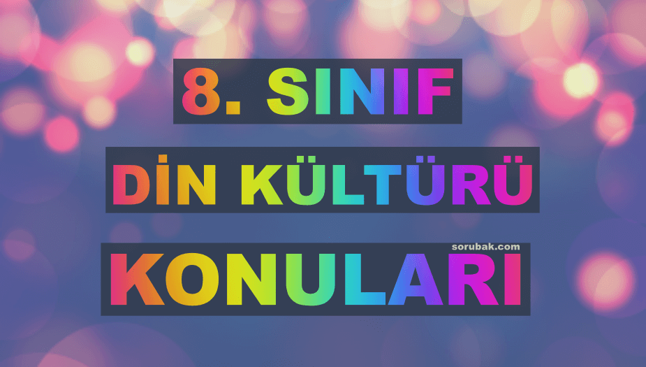 8. S�n�f Din K�lt�r� Konular� 2026-2027