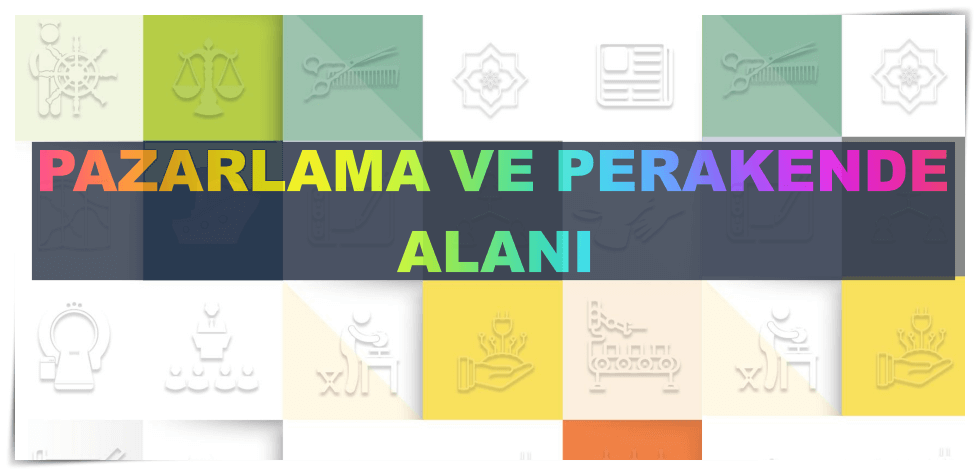 Pazarlama ve Perakende Alanı