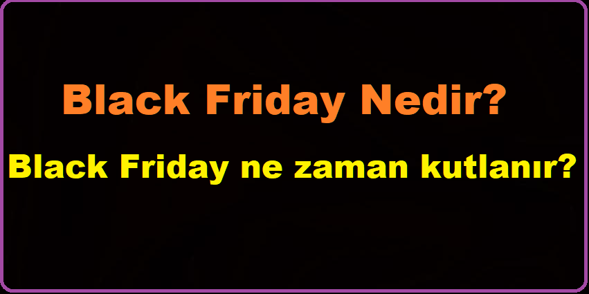 Black Friday Ne Zaman 2019