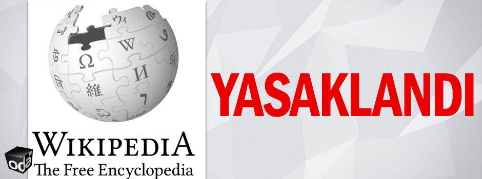 Online Ansiklopedi sitesi Wikipediaya Yasakland.